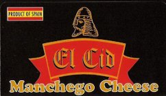 EL CID MANCHEGO CHEESE PRODUCT OF SPAIN