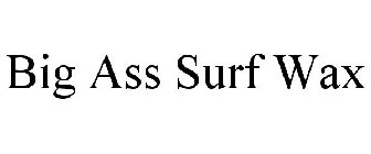 BIG ASS SURF WAX