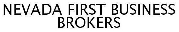 NEVADA FIRST BUSINESS BROKERS