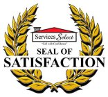 SEAL OF SATISFACTION SERVICES SELECT 