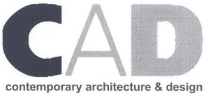 CAD CONTEMPORARY ARCHITECTURE & DESIGN