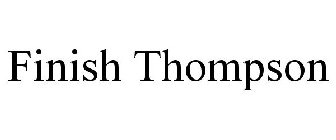 FINISH THOMPSON