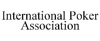 INTERNATIONAL POKER ASSOCIATION