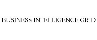 BUSINESS INTELLIGENCE GRID