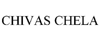CHIVAS CHELA