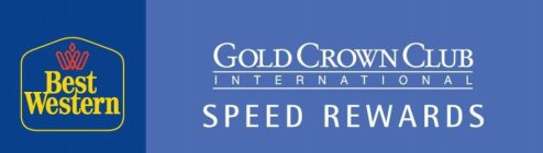 BEST WESTERN GOLD CROWN CLUB INTERNATIONAL SPEED REWARDS