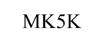 MK5K