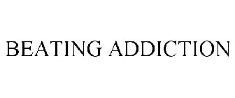 BEATING ADDICTION