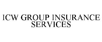 ICW GROUP INSURANCE SERVICES