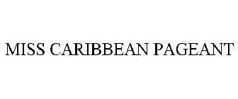 MISS CARIBBEAN PAGEANT