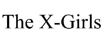 THE X-GIRLS