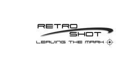 RETRO SHOT LEAVING THE MARK
