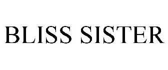 BLISS SISTER
