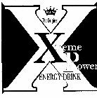 X X TREME POWER ENERGY DRINK THE ORIGINAL B & W