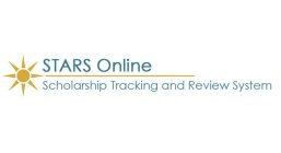STARS ONLNE SCHOLARSHIP TRACKING AND REVIEW SYSTEM