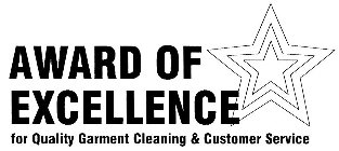 AWARD OF EXCELLENCE FOR QUALITY GARMENT CLEANING & CUSTOMER SERVICE