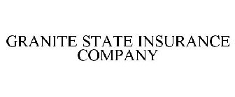 GRANITE STATE INSURANCE COMPANY