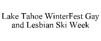 LAKE TAHOE WINTERFEST GAY AND LESBIAN SKI WEEK