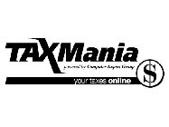 TAXMANIA YOUR TAXES ONLINE POWERED BY COMPUTER EXPERT GROUP $