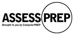 ASSESSPREP BROUGHT TO YOU BY COMPUTERPREP