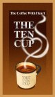 THE COFFEE WITH HEART THE TEN CUP