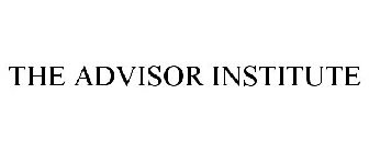 THE ADVISOR INSTITUTE