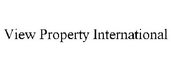 VIEW PROPERTY INTERNATIONAL