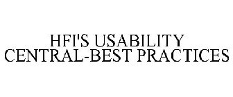 HFI'S USABILITY CENTRAL-BEST PRACTICES