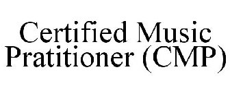 CERTIFIED MUSIC PRATITIONER (CMP)