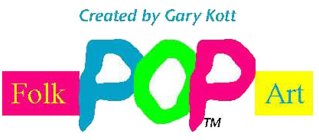 FOLK POP ART CREATED BT GARY KOTT