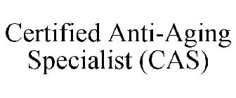 CERTIFIED ANTI-AGING SPECIALIST (CAS)