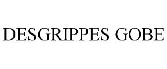 DESGRIPPES GOBE