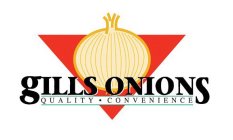 GILLS ONIONS QUALITY CONVENIENCE