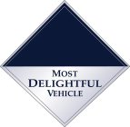 MOST DELIGHTFUL VEHICLE