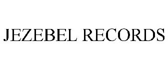 JEZEBEL RECORDS