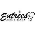 ENTREES MADE EASY