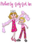 PARTIES BY GIRLY GIRL, INC.