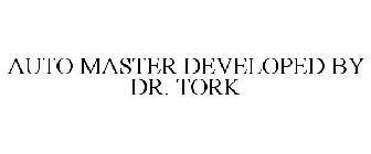AUTO MASTER DEVELOPED BY DR. TORK