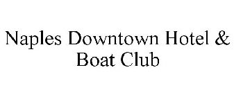 NAPLES DOWNTOWN HOTEL & BOAT CLUB
