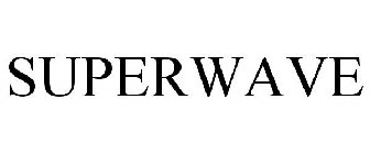 SUPERWAVE