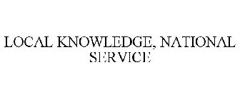LOCAL KNOWLEDGE, NATIONAL SERVICE