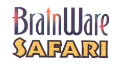 BRAINWARE SAFARI