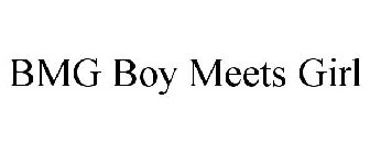 BMG BOY MEETS GIRL