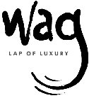 WAG LAP OF LUXURY