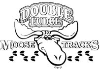 DOUBLE FUDGE MOOSE TRACKS