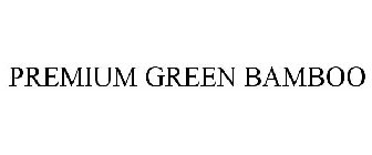 PREMIUM GREEN BAMBOO