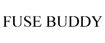 FUSE BUDDY