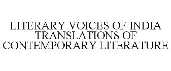 LITERARY VOICES OF INDIA TRANSLATIONS OF CONTEMPORARY LITERATURE
