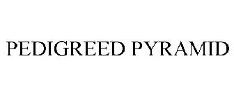 PEDIGREED PYRAMID