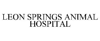 LEON SPRINGS ANIMAL HOSPITAL